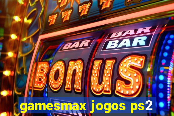 gamesmax jogos ps2